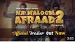 Na Maloom Afraad 2 Official Trailer 2017 - Fahad Mustafa, Javed Sheikh & Urwa Hocane