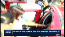 i24NEWS DESK | Hebron shooter Azaria begings sentence | Wednesday, August 9th 2017
