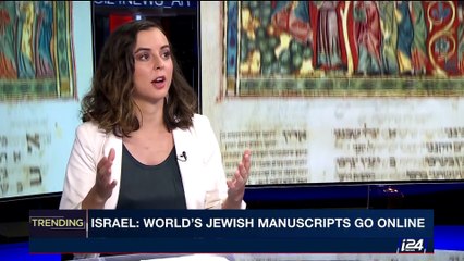 TRENDING | Israel: world's Jewish manuscripts go online |  Wednesday, August 9th 2017