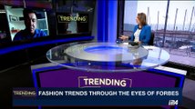 TRENDING | Fashion trends through the eyes of Forbes | Wednesday, August 9th 2017