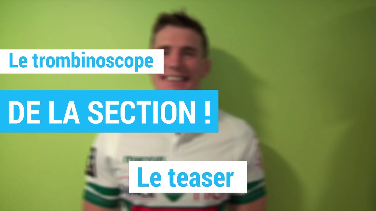 Trombinoscope vidéo de la Section Paloise : voici un avant-goût