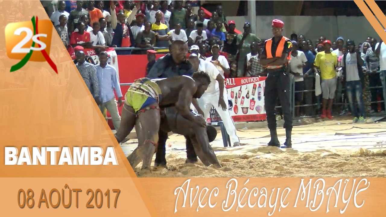 BANTAMBA DU 09 AOÛT 2017  - 2ème PARTIE