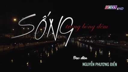 Sống trong bóng đêm - Tập 30 || Phim Việt Nam