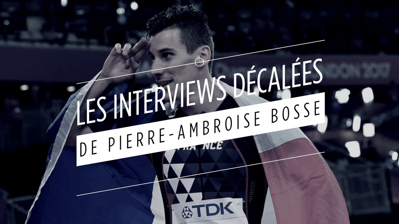 Les interviews décalées de Pierre-Ambroise Bosse