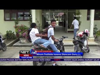 Diancam Guru, Seorang Siswa Nekat Minum Racun - NET12