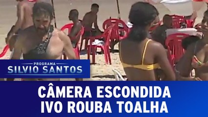 Câmera Escondida- Ivo rouba toalha