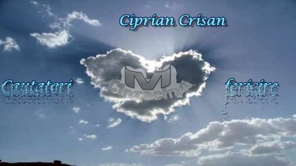 Marturie uimitoare Crisan Ciprian - Cautatori de fericire