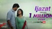 IJAZAT Full Video Song - ONE NIGHT STAND - Nyra Banerjee, Tanuj Virwani - Arijit Singh, Meet Bros