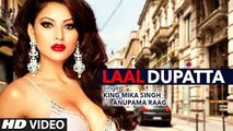 Laal Dupatta Video Song - Mika Singh & Anupama Raag - Latest Hindi Song