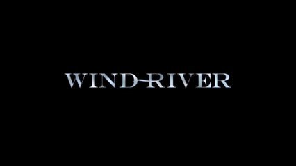 WIND RIVER (2017) Bande Annonce VF - HD