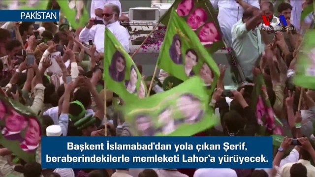 Navaz Şerif İslamabad’dan Lahor’a Yürüyor