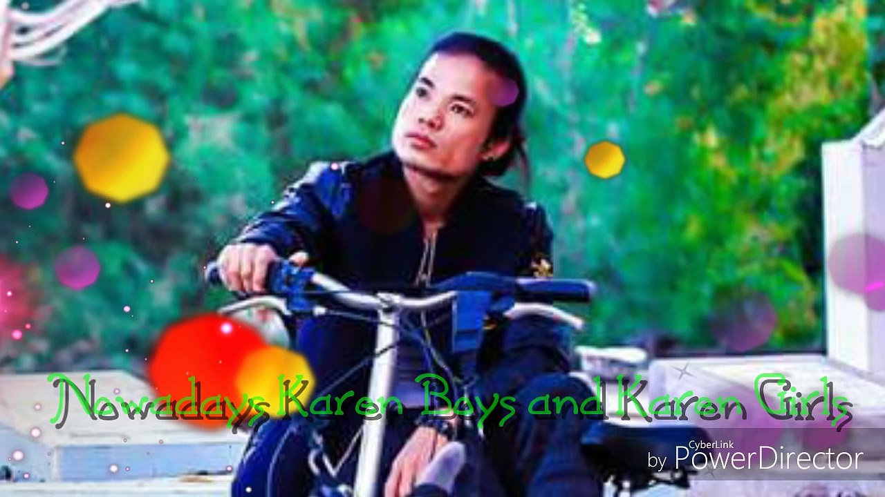 Karen New Song 2017 Nowadays Karen Boys and Karen Girls by Saw Black and Talweh