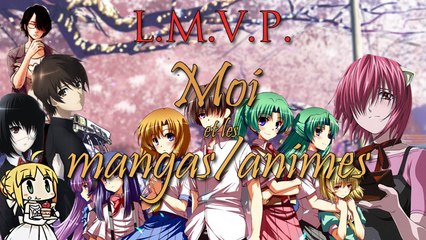 L.M.V.P. : Moi et les Mangas/Animés japonais