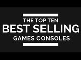 Top 10 Best Selling Games Consoles