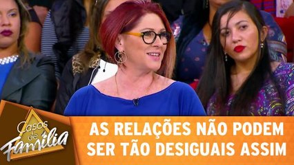 As relações não podem ser tão desiguais assim