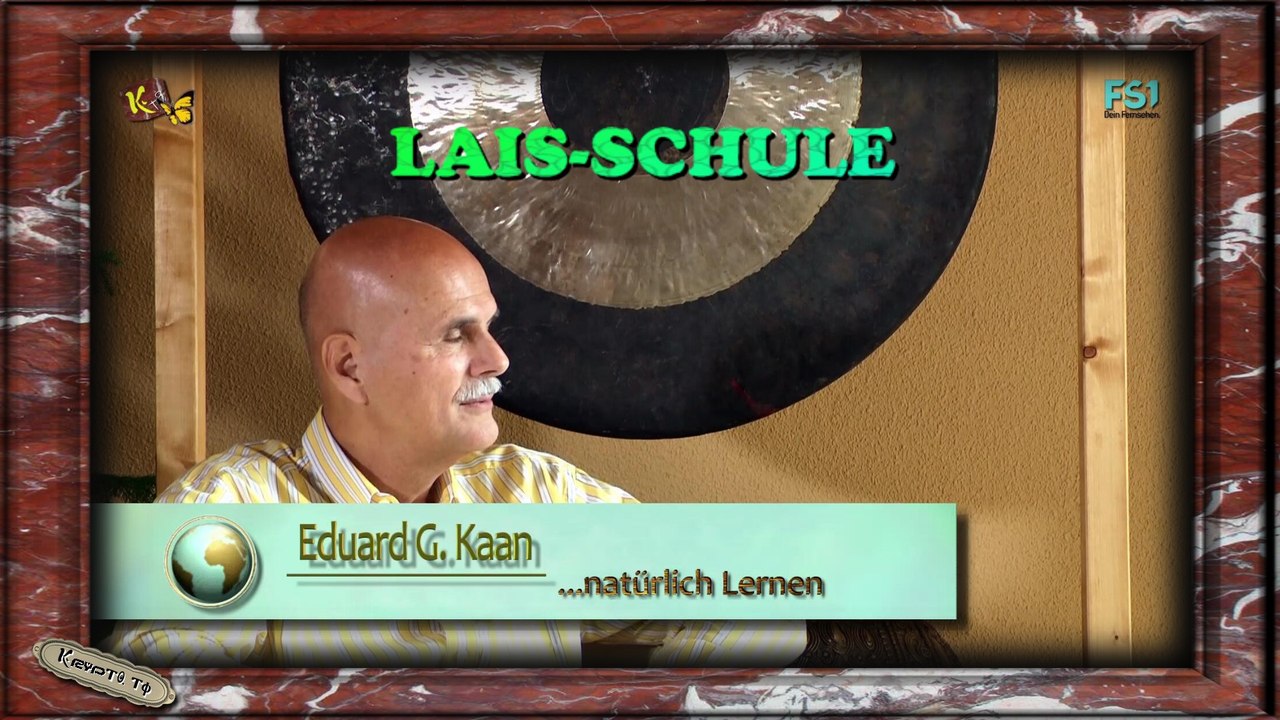 Eduard G. Kaan und Jo Conrad - Natürliches Lernen in den Lais Schulen