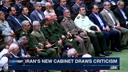 CLEARCUT | Iran's new cabinet draws criticism | Wednesday, August 9th 2017