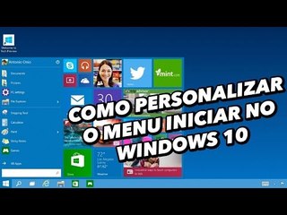 Saiba como customizar o Menu Iniciar do Windows 10 - TecMundo