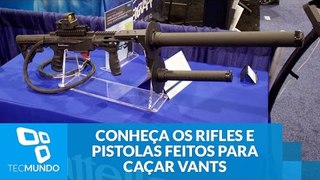 Adeus, drones: conheça os rifles e pistolas feitos para caçar VANTs