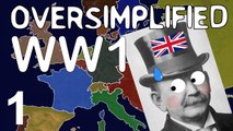 WW1 - Oversimplified (Part 1)