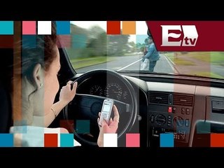 Campaña en EU contra del uso del celular al momento de conducir/ Entre Mujeres