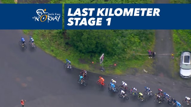 Dernier kilomètre / Last kilometer - Étape 1 / Stage 1 - Arctic Race of Norway 2017
