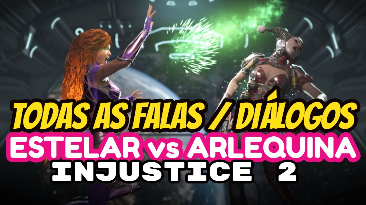 INJUSTICE 2 Todas as Falas entre ESTELAR e ARLEQUINA