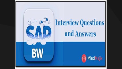 SAP BW Technical  Interview Questions 2017 - Mindmajix