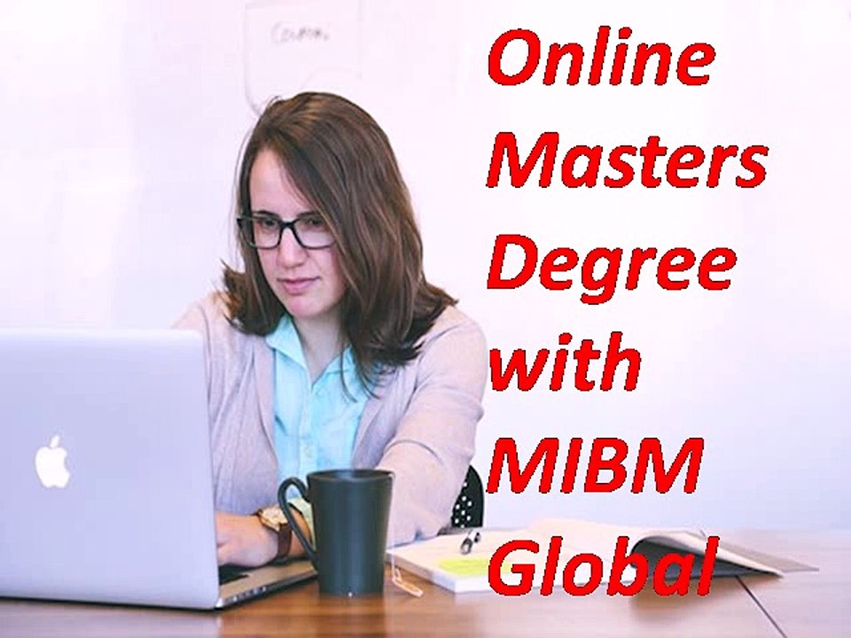 Online Masters Degree with MIBM Global