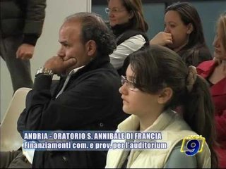 ANDRIA. In arrivo finanziamenti comunali e provinciali per l'auditorium Sant'Annibale Maria di Francia