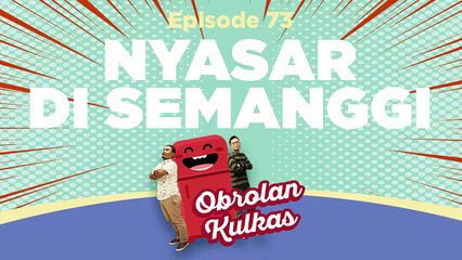 OBKAS: Nyasar di Semanggi