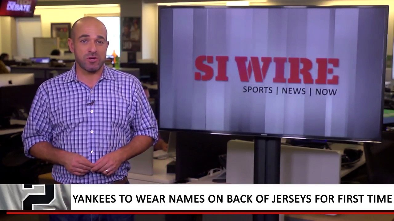 Yankees To Wear Names On Back Of Jerseys For First Time _ SI Wire _ Sports Illustrated
