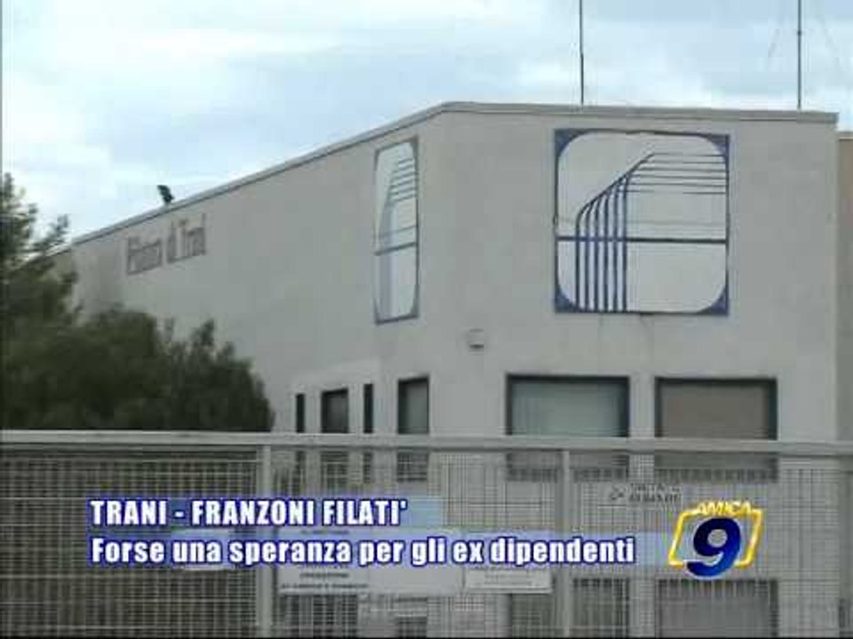 TRANI. Forse una speranza per gli ex dipendenti Franzoni Filati
