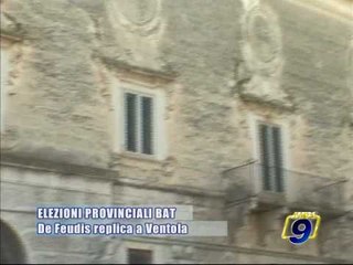 Download Video: PROVINCIALI BAT. De Feudis replica a Ventola sulla ripartizione del patrimonio