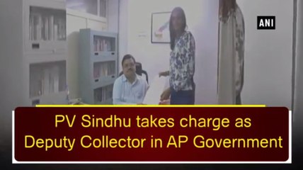 PV Sindhu takes charge as Deputy Collector in AP Government