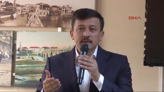 Adana AK Parti Genel Başkan Yardımcısı Hamza Dağ Muhalefet 'Nereden Vurabilirim' Diye Düşünüyor