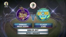 CPL T20 2017 ||  MATCH HIGHLIGHTS || ST LUCIA STARS vs Trinbago Knight Riders