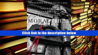 Books Moral Fiber: Awakening Corporate Consciousness Download Full PDF