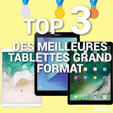 Top 3 des meilleures tablettes grand format