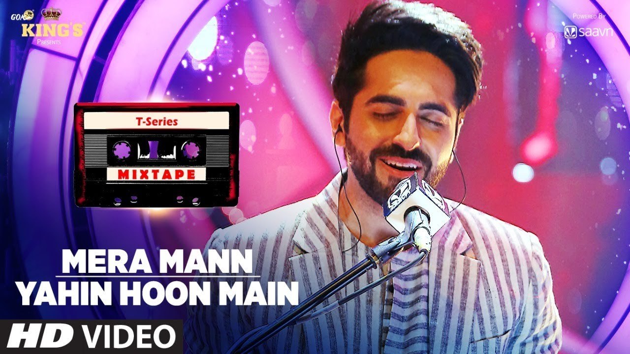 Mera Mann Yahin Hoon Main HD Video Song T-Series Mixtape 2017 - Ayushmann Khurrana - Bhushan Kumar