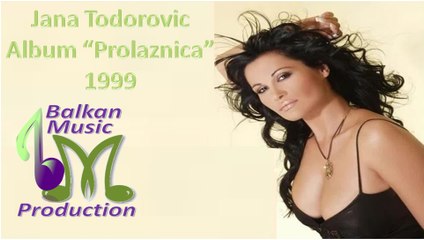 Jana Todorovic - Album "Prolaznica" ♪ 1999