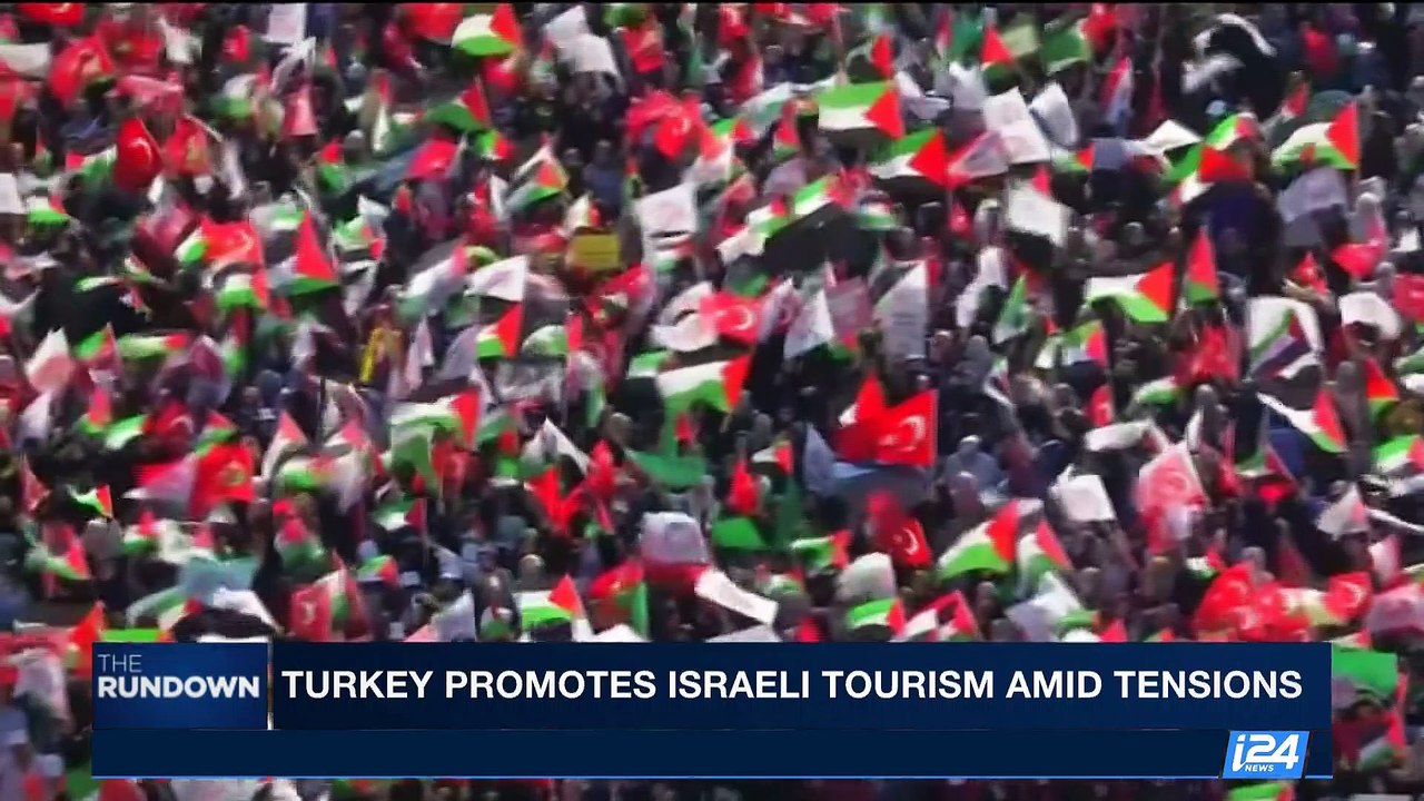 THE RUNDOWN | Turkey promotes israeli tourism amid tensions | Thursday, August 10th 2017