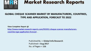 Global Cheque Scanner Market Report: 2017 to 2022 traders, data source, Dynamics, Risk and Insights Analysis