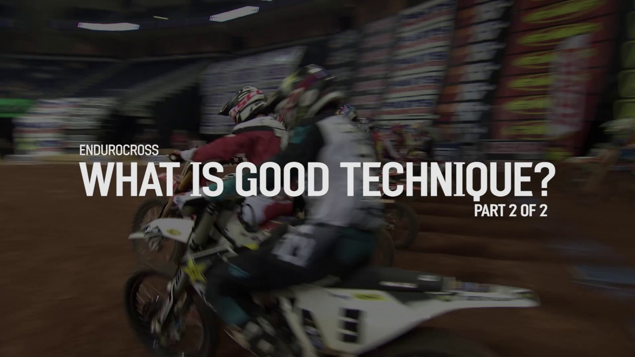 The Racing - The Technique - Part 2 - EnduroCross