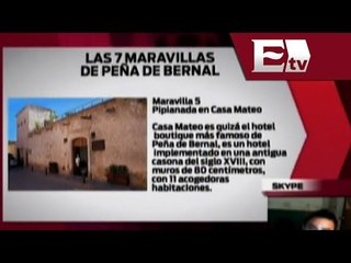 Las 7 maravillas de Peña de Bernal / Vianey Esquinca