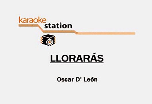 Oscar de Leon - Lloraras (Karaoke)