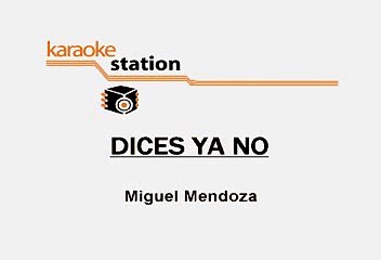 Pesado - Dices ya no (Karaoke)