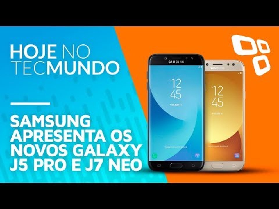 Samsung apresenta os novos Galaxy J5 Pro e J7 Neo - Hoje no TecMundo