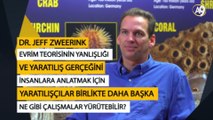 Dr. Jeff Zweerink: Evrim teorisinin yanlışlığı ve Yaratılış gerçeğini insanlara anlatmak için Yaratılışçılar birlikte daha başka ne gibi çalışmalar yürütebilir?
