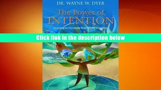 Audiobook  The Power of Intention: Learning to Co-create Your World Your Way Dr. Wayne W. Dyer For